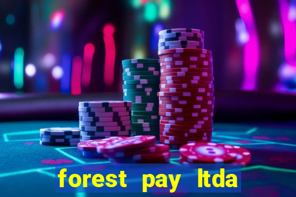 forest pay ltda plataforma de jogos